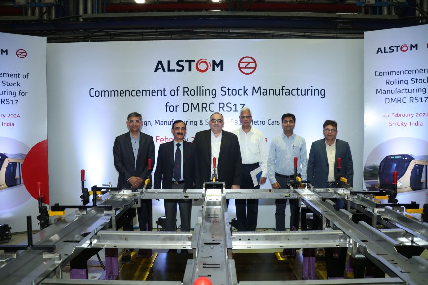 Alstom commences production of latest generation trainsets for DMRC Phase IV