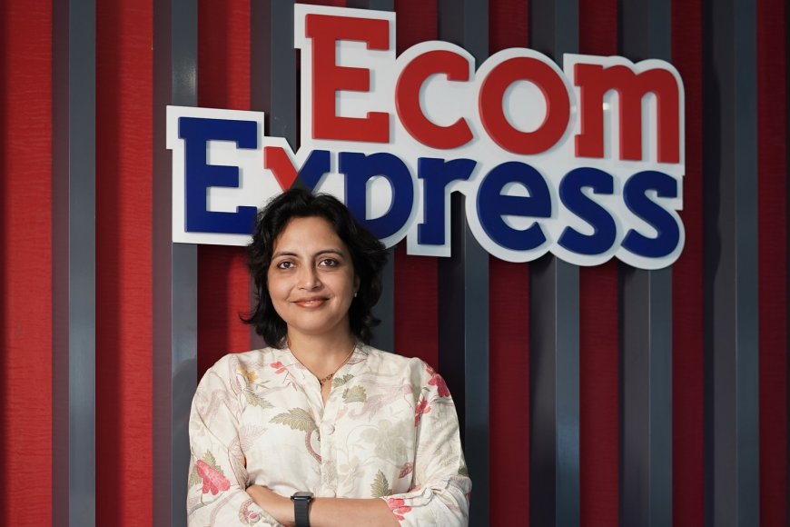 Ecom Express Strengthens its Leadership Team