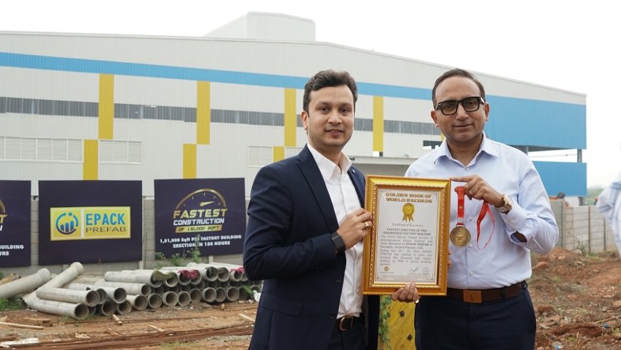 EPACK Prefab sets new benchmark in India, fastest construction of a building in record 150 hours